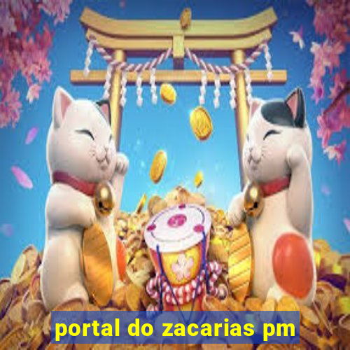 portal do zacarias pm